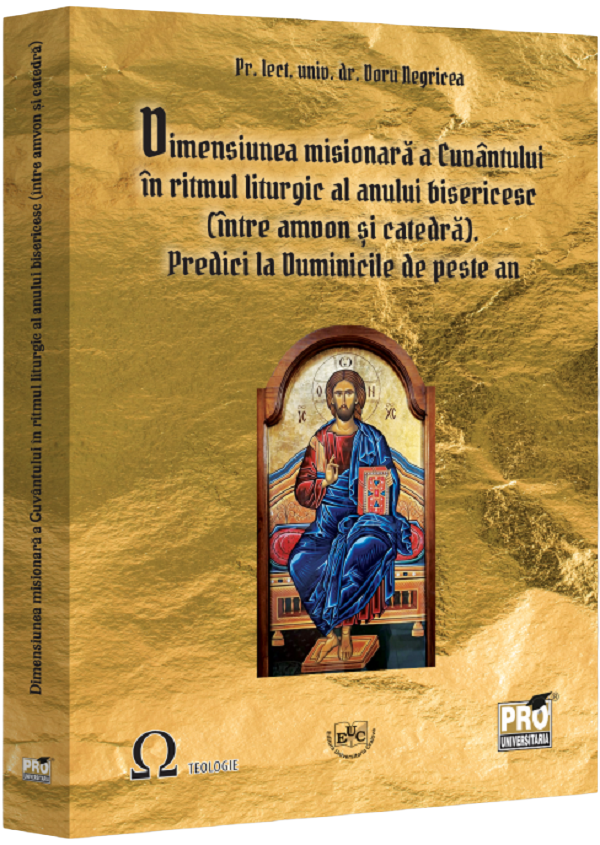 Cartea Dimensiunea misionară a cuvântului în ritmul liturgic al anului bisericesc  de Doru Negricea