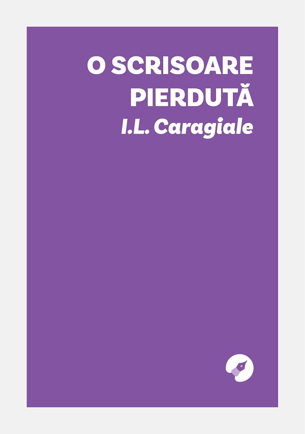 O scrisoare pierdută, Ion Luca Caragiale – copertă