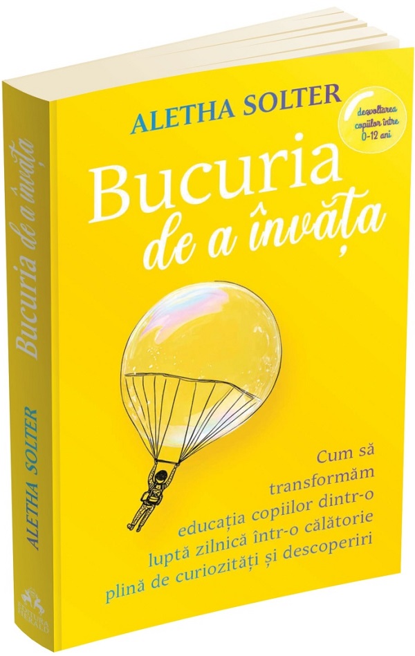 Cartea Bucuria de a învăța  de Aletha Solter