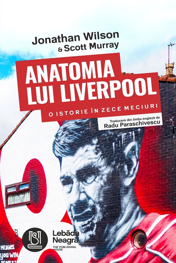 Cartea Anatomia lui Liverpool  de Jonathan Wilson