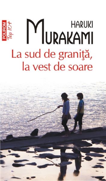 La sud de granita, la vest de soare – Haruki Murakami