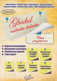 Cartea Ghidul cadrului didactic clasa pregatitoare Ed.2014 - Adina Grigore
