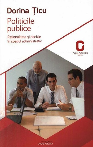 Cartea Politicile publice de Dorina Ticu – Editura ADENIUM