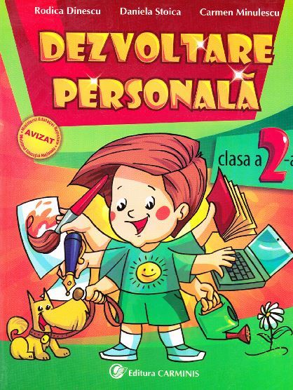 Cartea Dezvoltare personala clasa 2 de Rodica Dinescu, Daniela Stoica, Carmen Minulescu