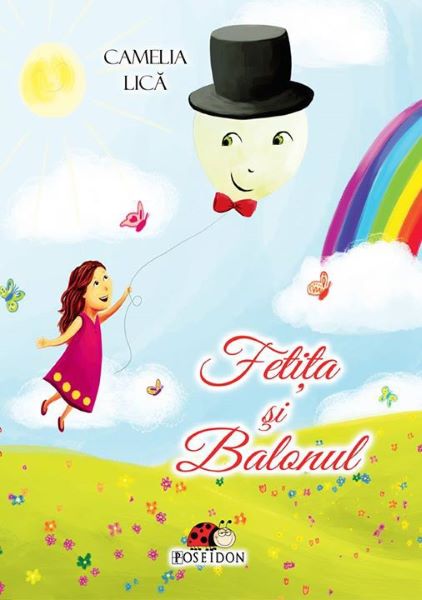 Cartea Fetita si balonul de Camelia Lica – Editura POSEIDON