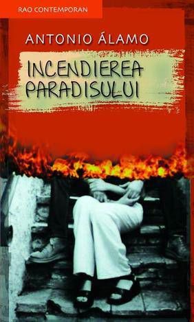 Incendierea Paradisului, Antonio Alamo – copertă