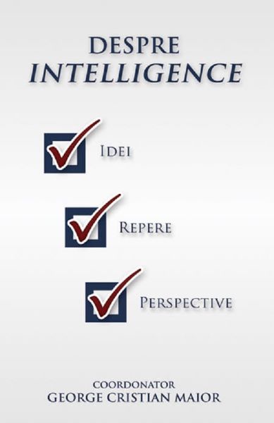 Cartea Despre Intelligence - George Cristian Maior