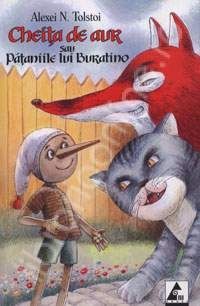 Cartea Cheita de aur sau pataniile lui Buratino - Alexei N. Tolstoi