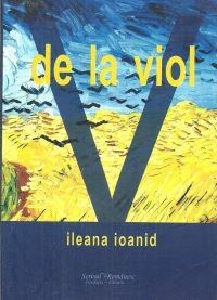 Cartea De La Viol de Ileana Ioanid