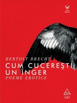 Cum cuceresti un inger, Bertolt Brecht – copertă