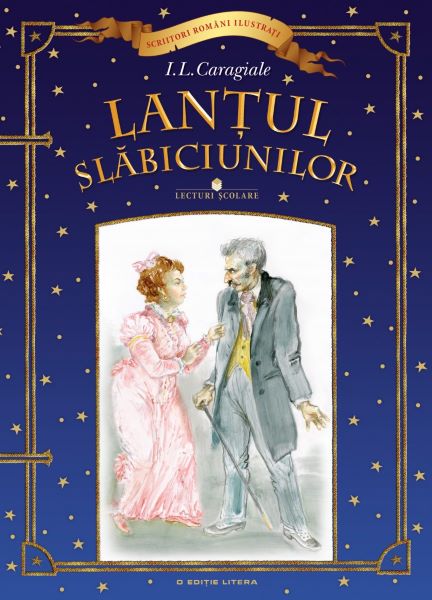 Cartea Lantul Slabiciunilor - I.l. Caragiale