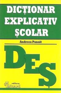 Cartea Dictionar Explicativ Scolar - Andreea Panait