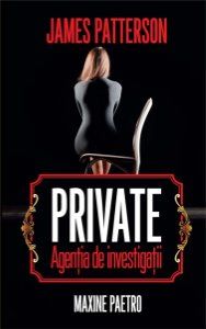 Cartea Private. Agentia De Investigatii de James Patterson