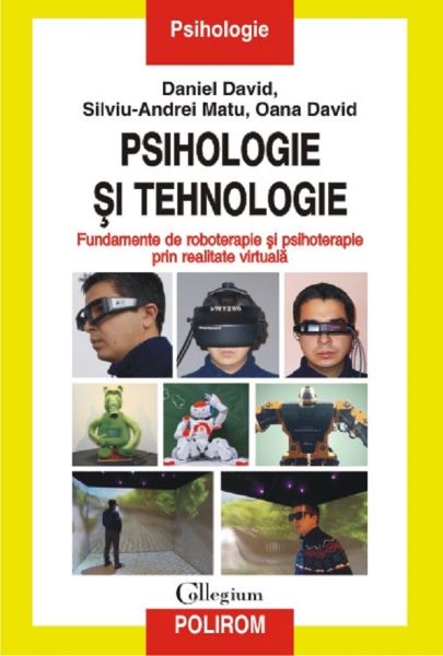Cartea Psihologie si tehnologie de Daniel David, Silviu-Andrei Matu, Oana David