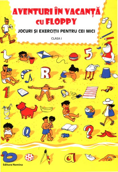 Cartea Aventuri in vacanta cu Floppy - Clasa 1 - Jocuri si exercitii pentru cei mici de Dora Laura Viziteu, Alexandru Creanga
