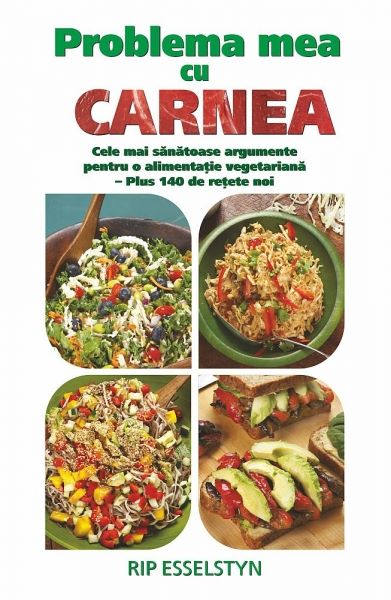 Cartea Problema mea cu carnea de Rip Esselstyn