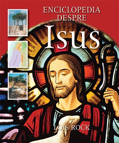 Enciclopedia Despre Isus, Lois Rock – copertă