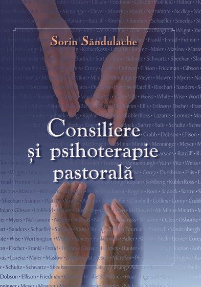 Cartea Consiliere Si Psihoterapie Pastorala de Sorin Sandulache