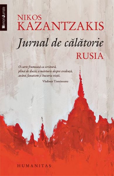 Cartea Jurnal De Calatorie: Rusia de Nikos Kazantzakis