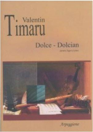 Cartea Dolce-Dolcian Pentru Fagot Si Pian de Valentin Timaru – Editura ARPEGGIONE