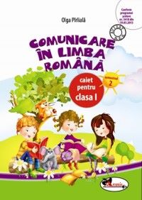 Cartea Comunicare in limba romana clasa 1. Caiet sem.2 de Olga Piriiala