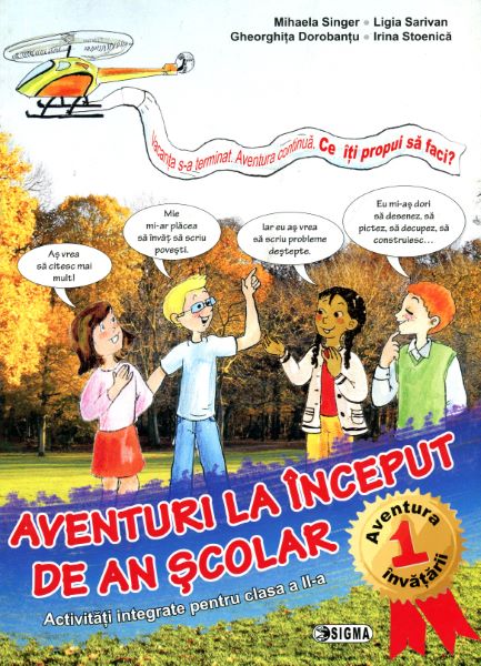 Cartea Aventuri la inceput de an scolar - Activitati integrate cls 2 de Mihaela Singer, Ligia Sarivan