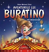 Cartea Aventurile lui Buratino sau cheita de aur - Aleksei Nikolaevici Tolstoi