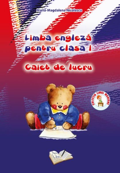 Cartea Limba engleza - Clasa 1 - Caiet de lucru de Maria-Magdalena Nicolescu