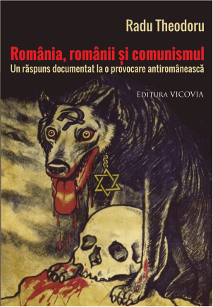 Cartea Romania, Romanii Si Comunismul - Radu Theodoru