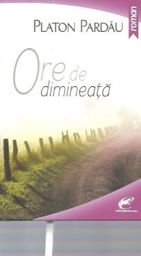 Ore de dimineata, Platon Pardau – copertă