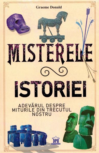 Cartea Misterele istoriei de Graeme Donald