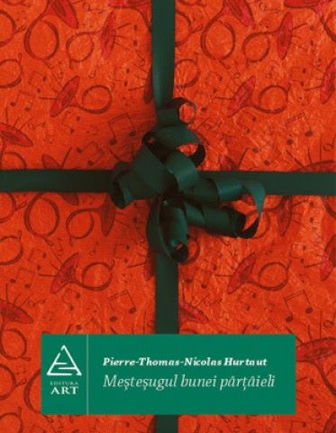 Mestesugul bunei partaieli – Pierre-Thomas-Nicolas Hurtaut