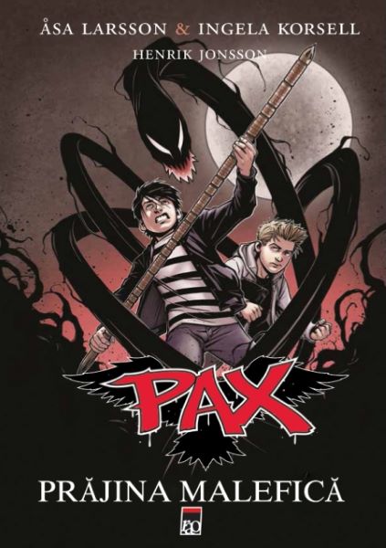 Cartea Prajina malefica - Pax 1 de Asa Larsson, Ingela Korsell, Henrik Jonsson