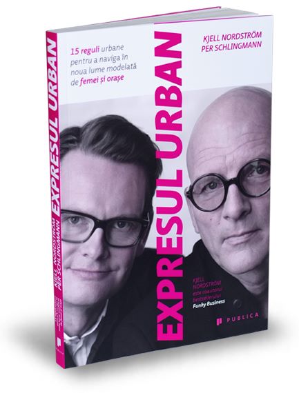 Cartea Expresul urban - Kjell Nordstrom, Per Schlingmann