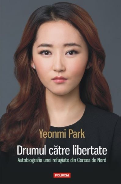 Drumul catre libertate – Yeonmi Park