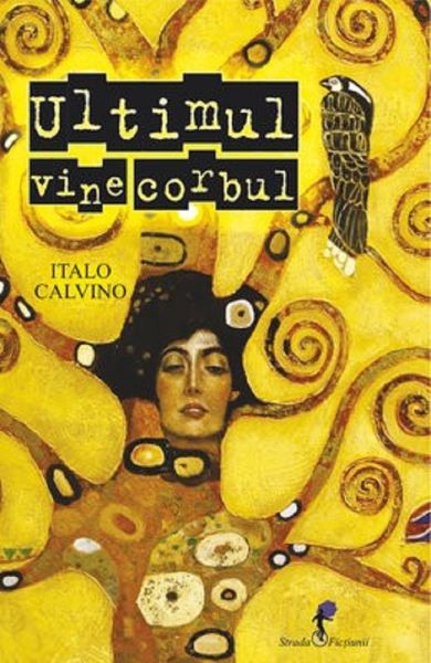 Cartea Ultimul vine corbul - Italo Calvino