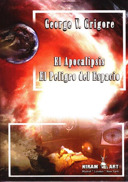 Cartea El apocalipsis. El peligro del espacio de George V. Grigore