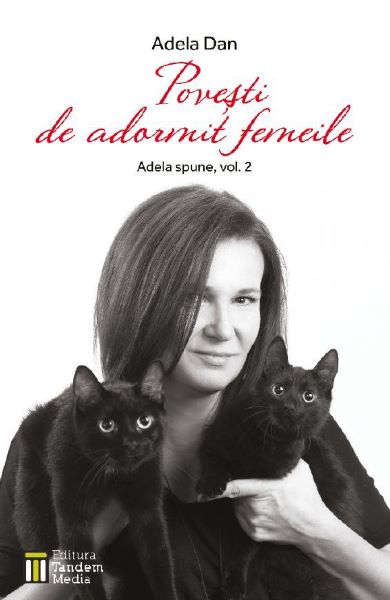 Cartea Povesti de adormit femeile (Adela spune Vol.2) - Adela Dan