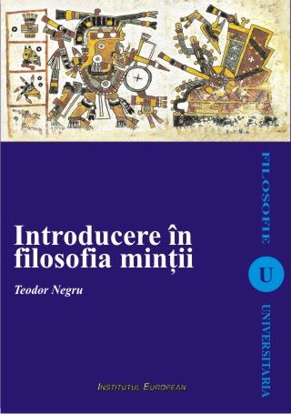 Cartea Introducere in filosofia mintii de Teodor Negru