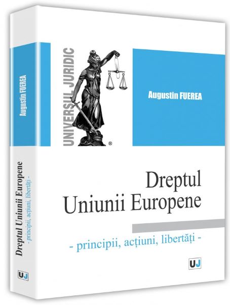 Cartea Dreptul Uniunii Europene de Augustin Fuerea