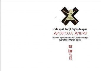 Cartea Cele mai vechi texte despre Apostolul Andrei de Cristian Badilita