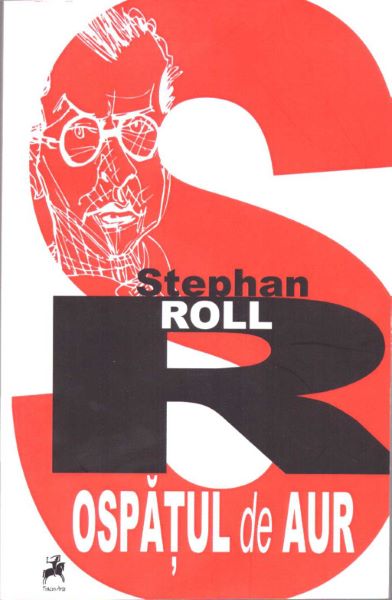 Cartea Ospatul de aur de Stephen Roll