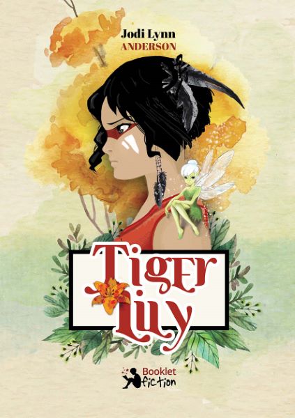 Tiger Lily, Jodi Lynn Anderson – copertă