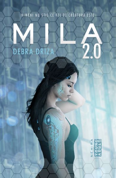 Cartea Mila 2.0 de Debra Driza