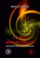 Cartea Clubul nemuritorilor - Mircea Oprita