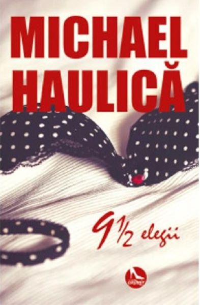 Cartea 9 1/2 elegii de Michael Haulica
