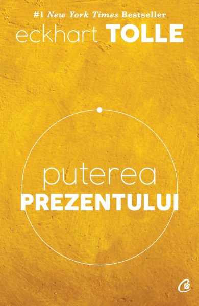 Puterea prezentului. Ed.6, Eckhart Tolle – copertă
