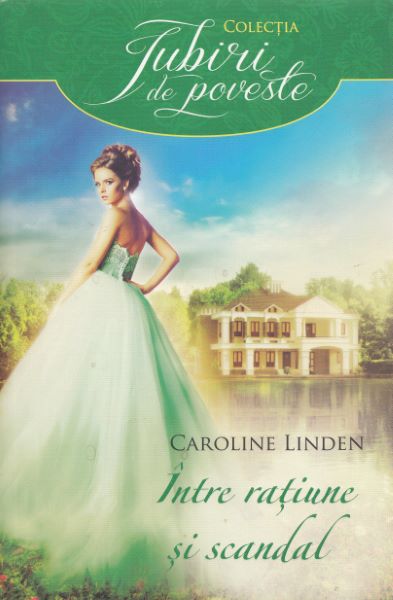 Cartea Intre ratiune si scandal - Caroline Linden