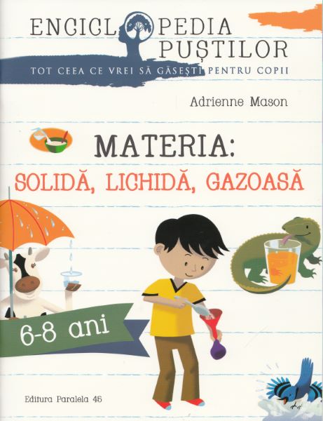 Cartea Materia: solida, lichida, gazoasa de Adrienne Mason