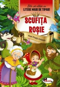 Cartea Scufita Rosie - Stiu sa citesc cu litere mari de tipar